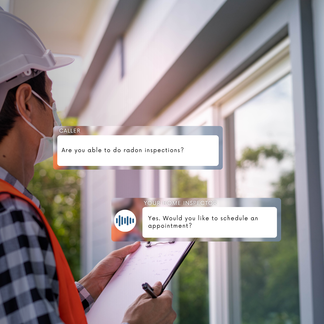 Home Inspector Never keep a caller waiting or sending them to voicemail.