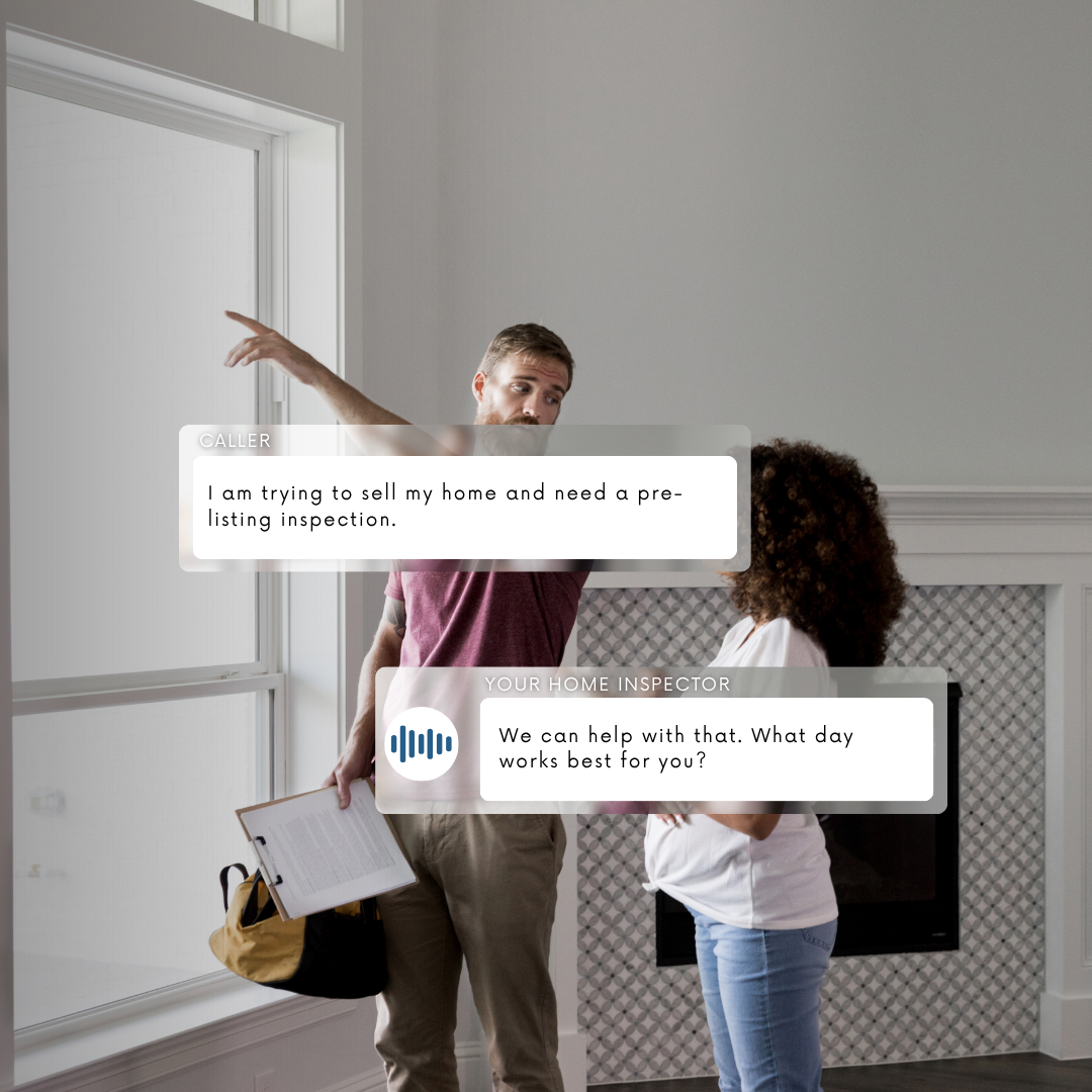 Home Inspector Lower your phone answering expenses