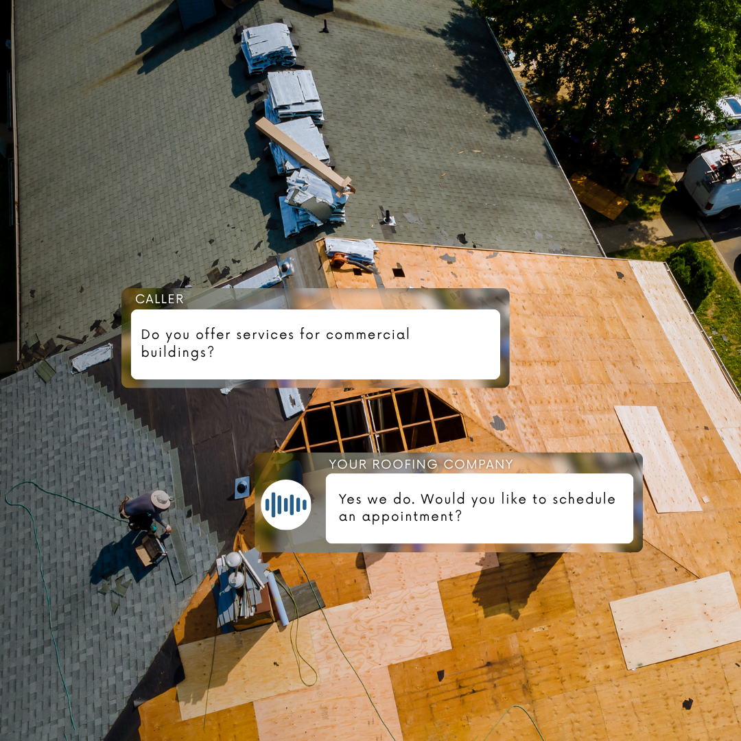 Roofing Make sure every call from clients and contractors gets answered